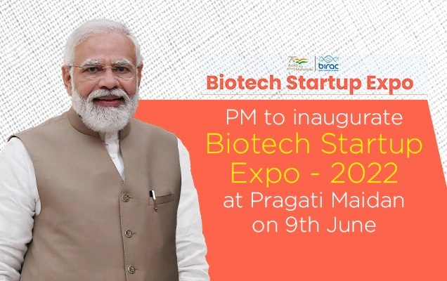 PM to inaugurate Biotech Startup Expo at Pragati Maidan, New Delhi tomorrow